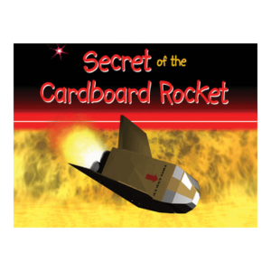 secret of the cardboard rocket